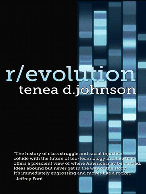 Title details for R/evolution: a Mosaic Novel (Book One) by Tenea D. Johnson - Available